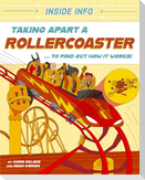 Inside Info: Taking Apart a Rollercoaster
