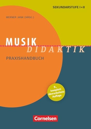 Knigge, Jens / Jank, Werner et al. Fachdidaktik. Musik-Didaktik - Musik-Didaktik (9., überarbeitete Auflage) - Praxishandbuch für die Sekundarstufe I und II - Buch mit Materialen über Webcode. Cornelsen Vlg Scriptor, 2021.