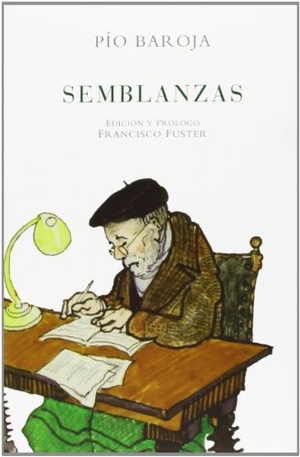 Baroja, Pío. Semblanzas. Caro Raggio Editor S.L., 2013.
