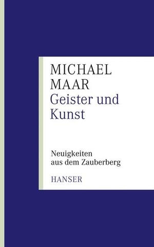 Maar, Michael. Geister und Kunst. Carl Hanser Verlag, 2009.