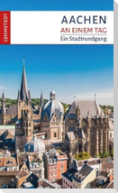 Aachen an einem Tag