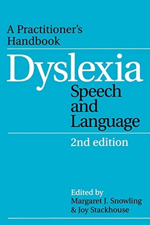 Snowling / Stackhouse. Dyslexia, Speech and Language 2e. John Wiley & Sons, 2006.