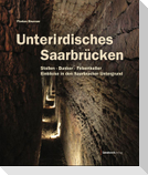 Unterirdisches Saarbrücken