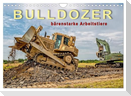Bulldozer - bärenstarke Arbeitstiere (Wandkalender 2025 DIN A4 quer), CALVENDO Monatskalender