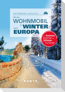 KUNTH Mit dem Wohnmobil im Winter durch ganz Europa