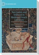 Narcissism and Selfhood in Medieval French Literature