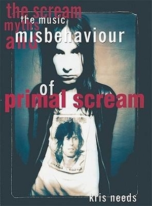 Needs, Kris. The Scream: The Music, Myths, & Misbehavior of Primal Scream. Plexus Publishing, 2004.