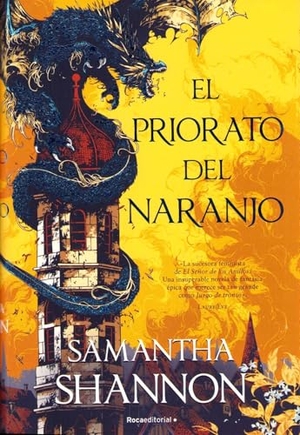 Shannon, Samantha. El priorato del naranjo. Roca Editorial, 2019.