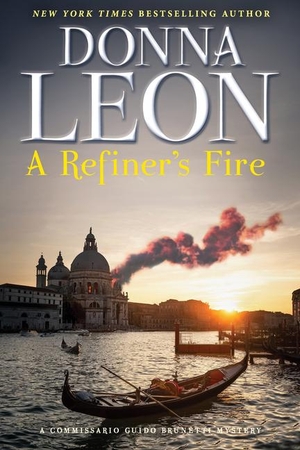Leon, Donna. A Refiner's Fire - A Commissario Guido Brunetti Mystery. Grove Atlantic, 2024.