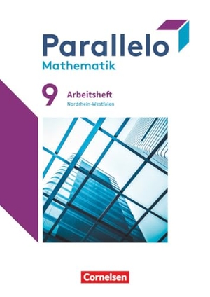 Parallelo 9. Schuljahr. Nordrhein-Westfalen - Arbeitsheft mit Lösungen. Cornelsen Verlag GmbH, 2024.
