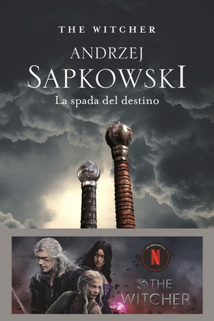 Sapkowski, Andrzej. La spada del destino. The Witcher. Vol. 2. Nord, 2019.