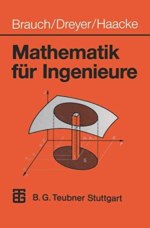 Brauch, Wolfgang / Haacke, Wolfhart et al. Mathematik für Ingenieure. Vieweg+Teubner Verlag, 1990.