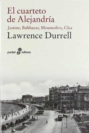 Durrell, Lawrence. El cuarteto de Alejandría. Editora y Distribuidora Hispano Americana, S.A. (EDHASA), 2012.