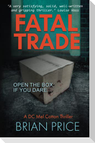 Fatal Trade