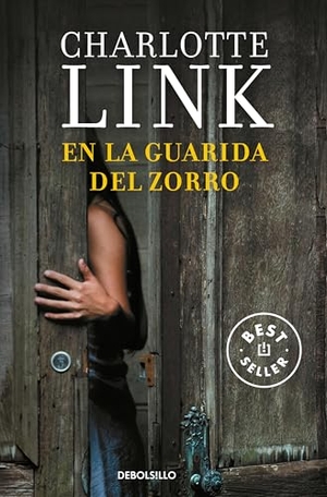 Link, Charlotte. En la guarida del zorro. Punto de Lectura, 2016.
