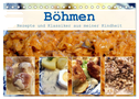 Böhmen - Rezepte und Klassiker aus meiner Kindheit (Tischkalender 2024 DIN A5 quer), CALVENDO Monatskalender