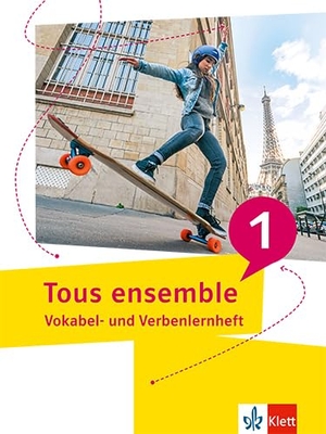 Tous ensemble 1 - Vokabel- und Verbenlernheft 1. Lernjahr. Klett Ernst /Schulbuch, 2022.