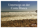Unterwegs an der Costa Blanca (Wandkalender 2024 DIN A2 quer), CALVENDO Monatskalender