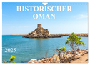 Historischer Oman (Wandkalender 2025 DIN A4 quer), CALVENDO Monatskalender
