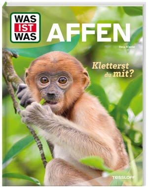 Kienle, Dela. WAS IST WAS Affen. Kletterst du mit?. Tessloff Verlag, 2026.