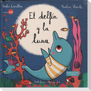 El delfín y la luna : El delfín y la luna