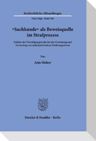 "Sachkunde" als Beweisquelle im Strafprozess