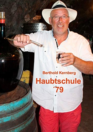 Kernberg, Berthold. Haubtschule `79. Books on Demand, 2020.