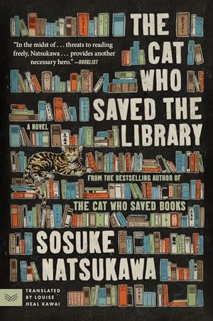 Natsukawa, Sosuke. The Cat Who Saved the Library. HarperCollins, 2026.