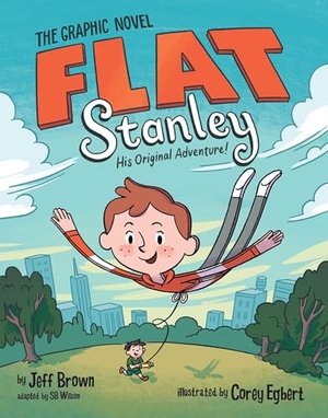 Brown, Jeff / Sb Wilson. Flat Stanley: The Graphic Novel - His Original Adventure!. HarperCollins, 2025.