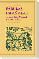 Fábulas españolas : de don Juan Manuel a nuestros días