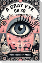 A Gray Eye Or So - Complete (Edition2024)