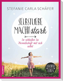 Selbstliebe macht stark