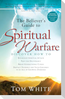 The Believer's Guide to Spiritual Warfare