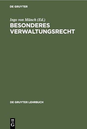 Münch, Ingo Von (Hrsg.). Besonderes Verwaltungsrecht. De Gruyter, 1988.