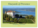 Vineyards of Provence (Wall Calendar 2024 DIN A3 landscape), CALVENDO 12 Month Wall Calendar