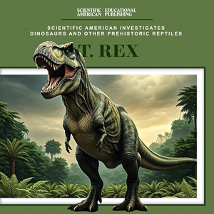 Griffin, Mary. T. Rex. Rosen Publishing Group, Inc, 2025.