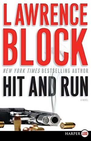 Block, Lawrence. Hit and Run LP. HarperCollins, 2015.