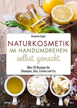 Engler, Elisabeth. Naturkosmetik im Handumdrehen selbst gemacht - Über 70 Rezepte für Shampoo, Deo, Creme und Co.. MVG Moderne Vlgs. Ges., 2021.