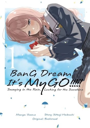 Haibuchi, Yotsuji. BanG Dream! It's MyGO!!!!! Swaying in the Rain, Looking for the Sunshine, Band 01. Dokico, 2026.