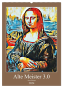 Alte Meister 3.0 (Wandkalender 2024 DIN A2 hoch), CALVENDO Monatskalender