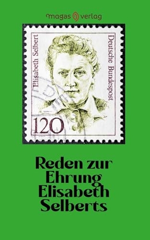 Sonntag, Gerit (Hrsg.). Reden zur Ehrung Elisabeth Selberts - 75 Jahre Grundgesetz, Kundgebung am 25. Mai 2024 in Kassel. Magas Verlag, 2025.