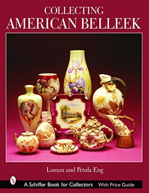 Eng. Collecting American Belleek. Schiffer Publishing, 2003.