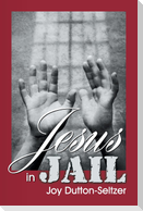 Jesus in Jail