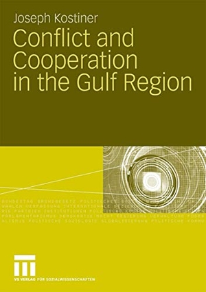 Kostiner, Joseph. Conflict and Cooperation in the Gulf Region. VS Verlag für Sozialwissenschaften, 2008.