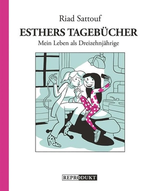 Sattouf, Riad. Esthers Tagebücher 4: Mein Leben als Dreizehnjährige. Reprodukt, 2020.