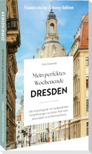 Mein perfektes Wochenende Dresden