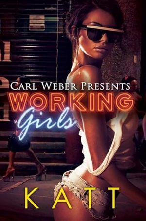 Katt. Working Girls. Penguin Random House LLC, 2016.