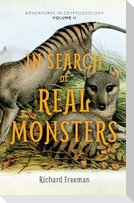 In Search of Real Monsters