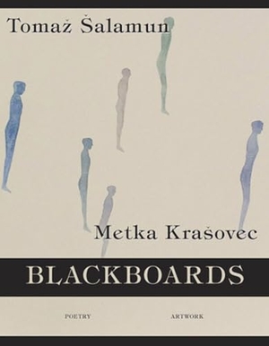Salamun, Tomaz. Blackboards. Saturnalia Books, 2004.