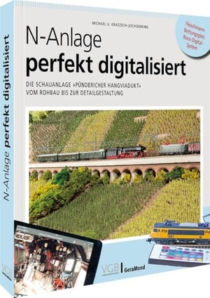 Kratzsch-Leichsenring, Michael U.. N-Anlage perfekt digitalisiert - Die Schauanlage 'Pündericher Hangviadukt' vom Rohbau bis zur Detailgestaltung. GeraMond Verlag, 2026.
